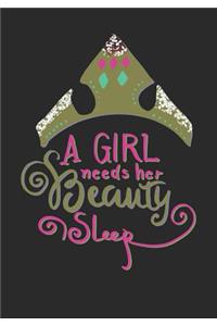 A Girl Needs Her Beauty Sleep Journal