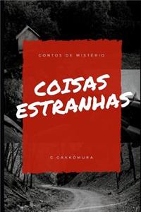 Coisas Estranhas: Contos Originais