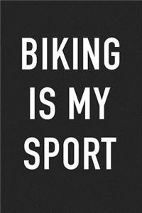 Biking Is My Sport