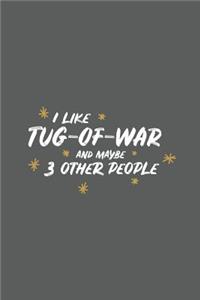I Like Tug-Of-War and Maybe 3 Other People