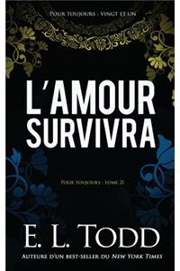L'amour survivra