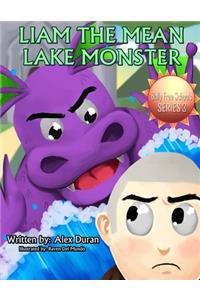 Liam The Mean Lake Monster