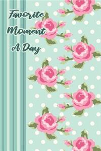 Favorite Moment a Day
