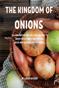 Th? Kingdom of Onions