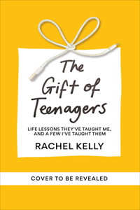 The Gift of Teenagers