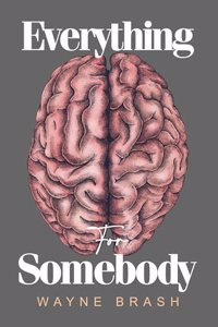 Everything for Somebody