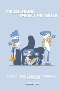 study of social media and the psychological impact of youth