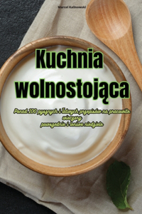 Kuchnia wolnostoj&#261;ca