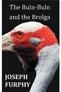 The Buln-Buln and the Brolga