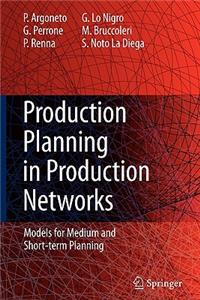 Production Planning in Production Networks