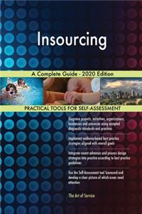 Insourcing A Complete Guide - 2020 Edition