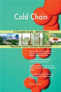 Cold Chain A Complete Guide - 2020 Edition