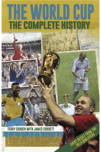 The World Cup: The Complete History