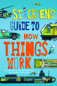 Stickmen's Guide to How Things Work