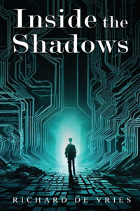Inside the Shadows