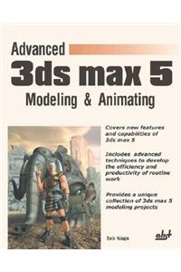 Advanced 3ds Max 5 Modeling & Animating