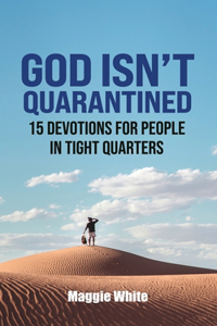 God Isn't Quarantined