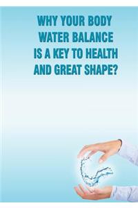Why Your Body Water Balance Is a Key to Health and Great Shape?