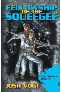 Fellowship of the Squeegee