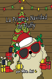 Primera Navidad de Fluffy (Spanish Edition)