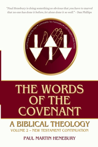 Words of the Covenant: A Biblical Theology, Volume 2: New Testament Continuation