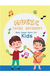 Blank Sheet Music For Kids Music paper notebook: Manuscript Paper Standard Wire-Bound 12 Stave, Music Manuscript Paper, Staff Paper, Musicians Notebook (120 Pages/ 8.5x11/10 Stave)