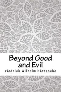 Beyond Good and Evil