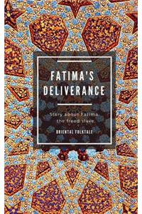 Fatima's deliverance. Oriental Folktale