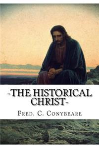 -The Historical Christ-