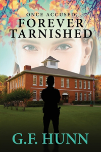 Once Accused, Forever Tarnished