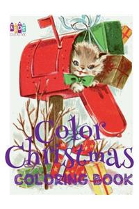 ? Color Christmas Coloring Book Boys & Girls ? Coloring Book 6 Year Old ? (Coloring Book Children)