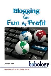 Blogging for Fun and Profit