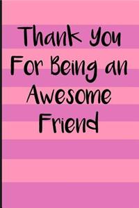 Thank You for Being an Awesome Friend