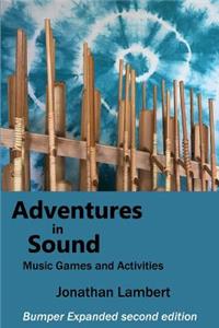 Adventures in Sound - Music Games and Activities