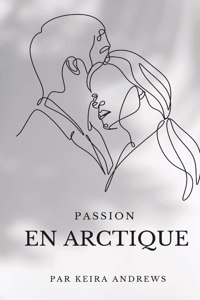 Passion En Arctique