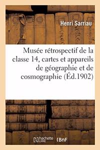 Musée Rétrospectif de la Classe 14, Cartes, Appareils de Géographie Et de Cosmographie, Topographie