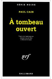 A Tombeau Ouvert