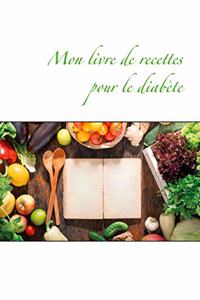 Mon livre de recettes pour le diabète