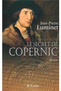 Le Secret de Copernic Les Batisseurs Du Ciel, Tome 1