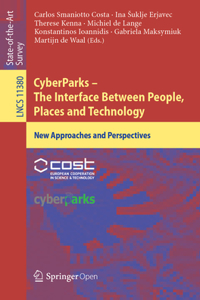 Cyberparks - The Interface Between People, Places and Technology