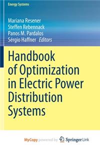 Handbook of Optimization in Electric Power Distribution Systems