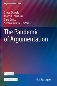 Pandemic of Argumentation