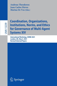 Coordination, Organizations, Institutions, Norms, and Ethics for Governance of Multi-Agent Systems XIV