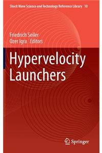 Hypervelocity Launchers