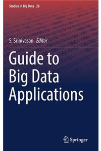 Guide to Big Data Applications