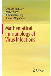Mathematical Immunology of Virus Infections