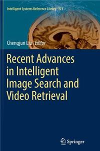 Recent Advances in Intelligent Image Search and Video Retrieval