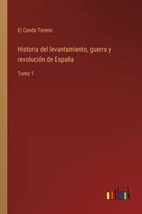 Historia del levantamiento, guerra y revolución de España