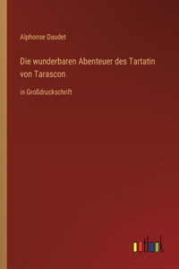 wunderbaren Abenteuer des Tartatin von Tarascon