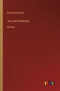 Jura und Genfersee